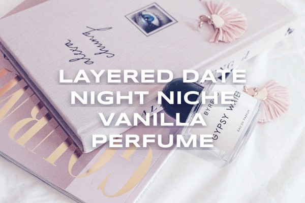layered date night niche vanilla perfume