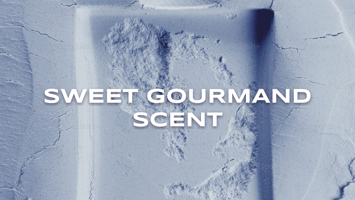 sweet gourmand scent