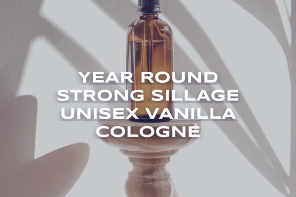 year-round strong sillage unisex vanilla cologne